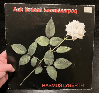 Rasmus Lyberth - Aak timinnit koorusaarpoq VINYL (1983), 2nd hand