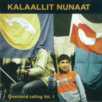 Kalaallit Nunaat - Greenland Calling vol. 1