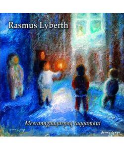 Rasmus Lyberth - Meerannguaqarpoq taqqamani