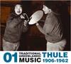 Traditional Greenlandic Music - Thule 1906-1962 No.1