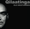 Ole Kristiansen - Qilaatinga